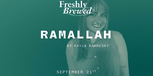 Ramallah by Kayla Karnesky