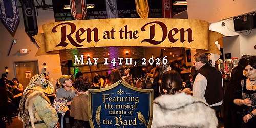 May - Ren at the Den