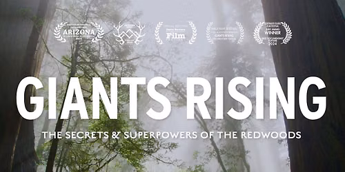 GIANTS RISING: Film Screening in the Redwood Grove