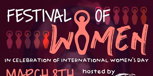 Festival of Women at Jubilee & Downtown