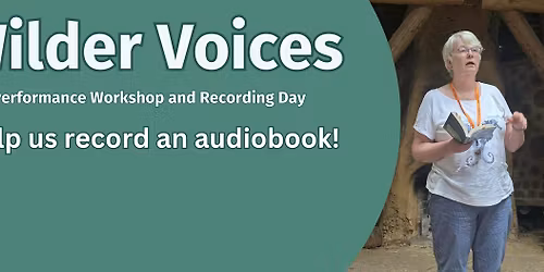 "Wilder Voices" Performance and Recording Day (25th Oct)