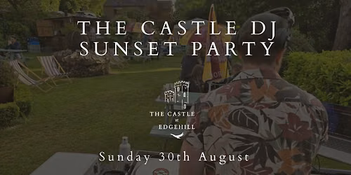 The Castle DJ Sunset Party