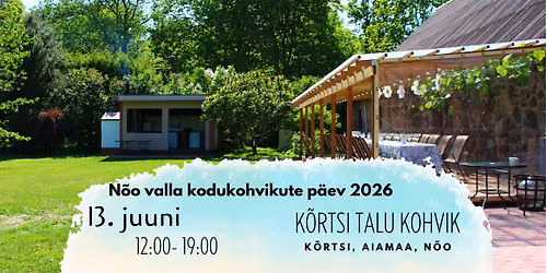 K\u00f5rtsi talu kohvik- N\u00f5o valla kodukohvikute p\u00e4ev