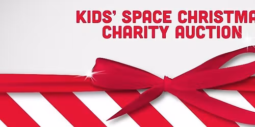 Kids' Space Christmas Charity Auction