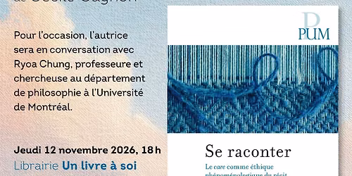 Lancement du livre Se raconter: Le care comme \u00e9thique ph\u00e9nom\u00e9nologique du r\u00e9cit