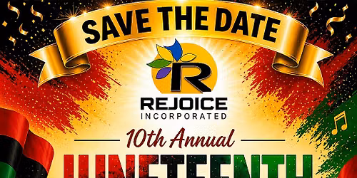 REJOICE Inc 10th Annual Juneteenth Fest