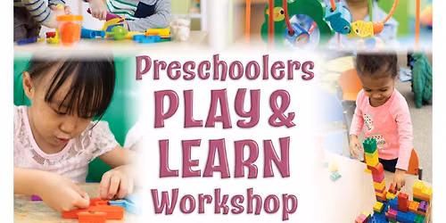 Preschoolers Play & Learn Workshop