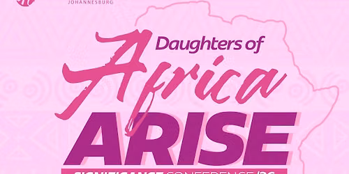 SIGNIFICANCE 2026: Daughters of Africa Arise \ud83c\udf0d\ud83c\udf38