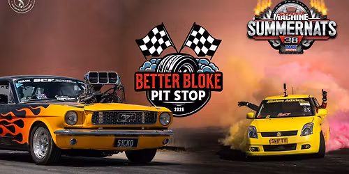 Summernats 38: Better Bloke Pit Stop