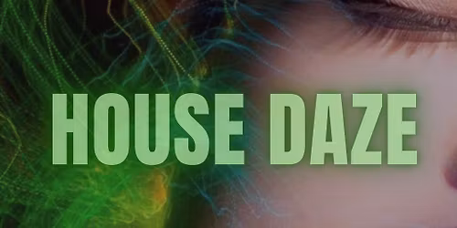 House Daze