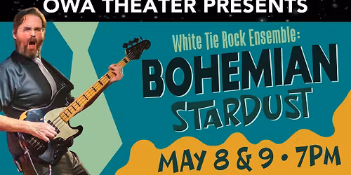 White Tie Rock Ensemble Presents: Bohemian Stardust