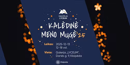 KAL\u0116DIN\u0116 MENO MUG\u0116'25