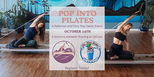 Pop into Pilates: A Reformer and Dirty Pop Taster Event