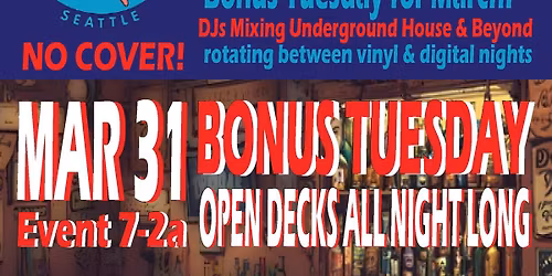 DJs in a Dive Bar! Digital Night! Bonus Tuesday - OPEN DECKS ALL NIGHT LONG!