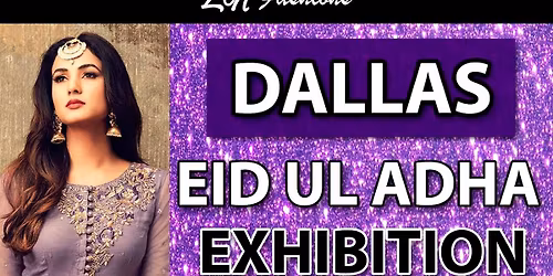 ZN Fashions Dallas Eid Ul Adha Exhibition