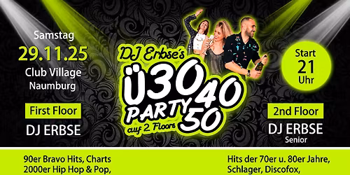 DJ ERBSE\u00b4s \u00dc30, \u00dc40, \u00dc50 PARTY auf 2 Floors