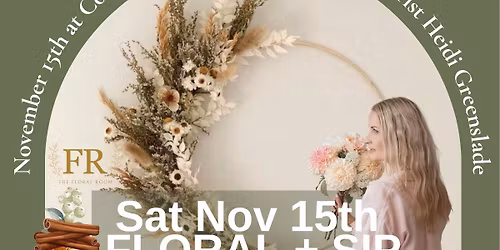 Floral + Sip | Xmas Workshop | Dried Wreaths