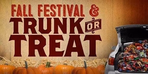Fall Festival and Trunk-or-Treat