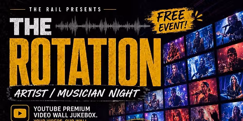 The Rotation (Artist\/industry night) at The Rail in Fort Worth!