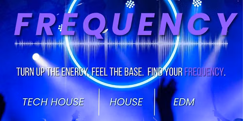 BB Events Company Presents: Frequency
