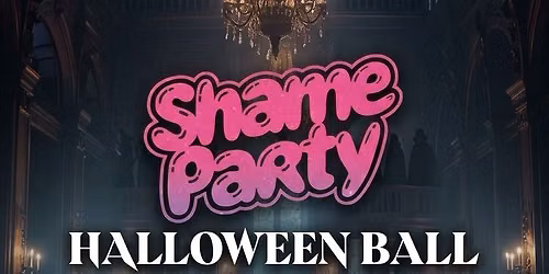 SHAME PARTY HALLOWEEN BALL 2 