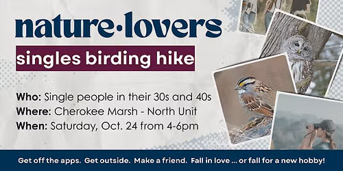Nature Lovers: Singles Birding Hike \u2022 October