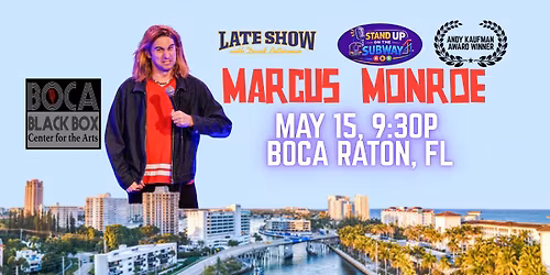 Marcus Monroe Live Boca Raton
