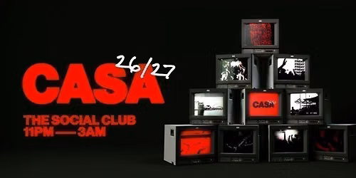 CASA: FRIDAY AT THE SOCIAL CLUB \/\/ HIGH ENERGY HOUSE & CLASSICS \/\/ 4TH SEPTEMBER \/\/ 26-27 SEASON
