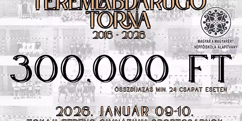 X. \u00c9szak-F\u00f6ldg\u00e9p Tokaji Teremlabdar\u00fag\u00f3 Torna - A Jubileum