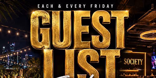 Guest List Fridays @ Society