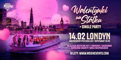 Walentynki na Statku w Londynie + Single Party \u2764\ufe0f 