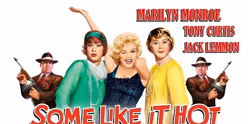 SOME LIKE IT HOT (1959) - Marilyn Monroe Centennial