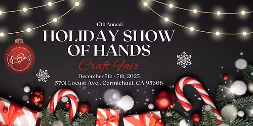 47th Annual Holiday Show of Hands Craft Fair
