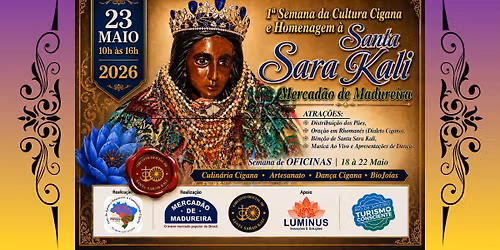1\u00aa Semana da Cultura Cigana e Homenagem a Santa Sara Kali