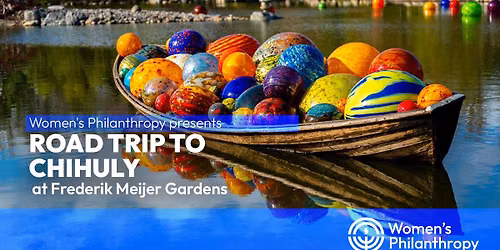 Road Trip to Chihuly at Frederik Meijer Gardens