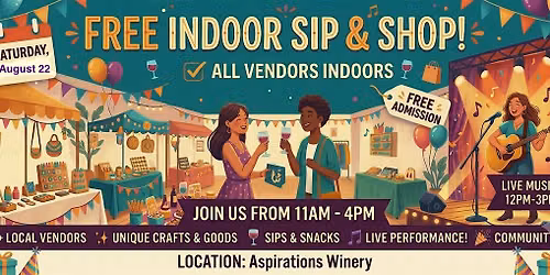Free Indoor Sip & Shop: Local Artist & Craft Market at Aspirations Winery