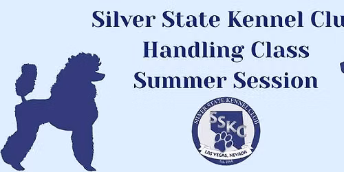 Silver State Kennel Club Handling Class (Summer Session)