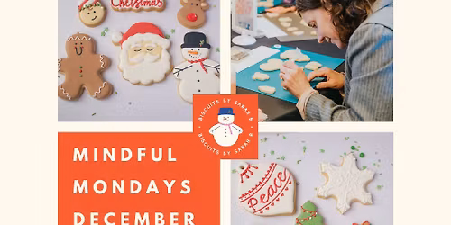 FULLY BOOKED ~ Mindful Mondays December @ the Cookie Shack