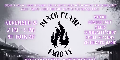 Black Flame Friday Event