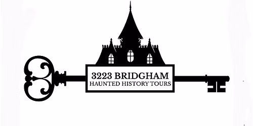 3223 Bridgham Haunted History Tour