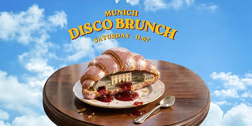 Munich Disco Brunch | 11.07