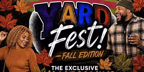 Yard Fest:Fall Edition
