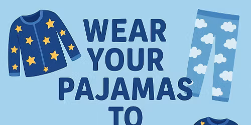 Pajama Daytime Playtime!- Eau Claire