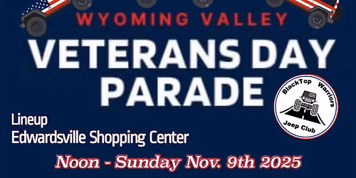 Wyoming Valley Veterans Day Parade Jeep Entry with the Warriors. 