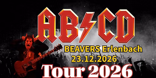 23.12.2026 AB\/CD \u2013 Die AC\/DC Tribute Show \u26a1ABCD \ud83c\udfb8 BEAVERS Erlenbach