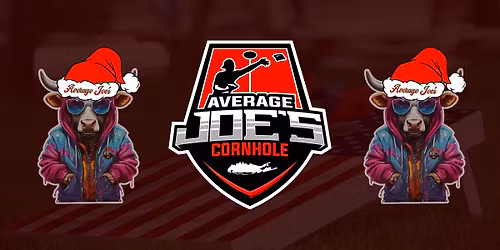 \ud83c\udf84 Average Joe's Cornhole Holiday Bash