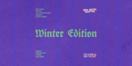 Red Smoke Winter Edition | 20.11.26 | Pozna\u0144, Pawilon
