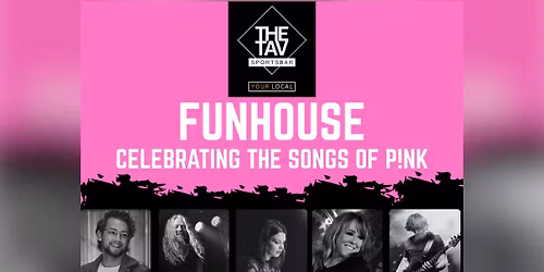 FUNHOUSE - Celebrating the songs of P!NK