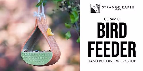 Ceramic Bird Feeder Workshop
