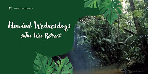 Unwind and reset Yoga classes @ The Wee Retreat
